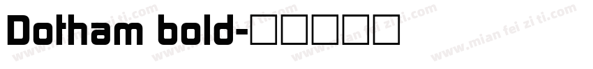 Dotham bold字体转换
